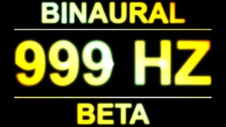 PURE 999HZ BINAURAL BEATS 🔊  8D  BETA [upl. by Irb]