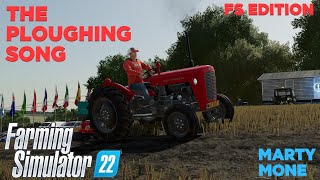 The Ploughing Song  Farming Simulator 22 [upl. by Popper]