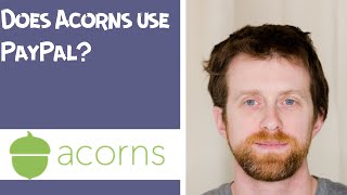 Does Acorns use PayPal [upl. by Krock]