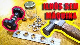 Ilhós sem maquina  Máquina caseira de Ilhós  Pregando Ilhós de maneira simples e fácil [upl. by Dniren]