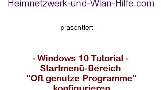 Windows 10 StartmenüBereich quotOft genutzte Programmequot konfigurieren Startmenü Einstellungen [upl. by Deerc465]