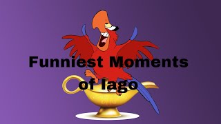 Iago’s Funniest Moments [upl. by Nedyarb]