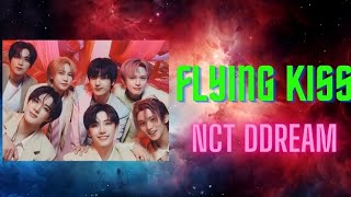 nct dream  flying kiss song lyrics in english translation [upl. by Nnaylrebmik983]