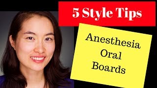 5 Style Tips for Anesthesia Oral Boards Success [upl. by Drahsir410]