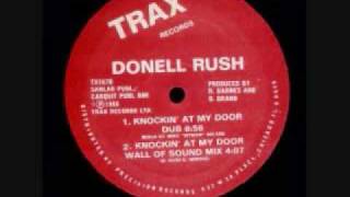 Donell Rush  Knockin At My Door Dub 1988 Trax Recordswmv [upl. by Niroc67]