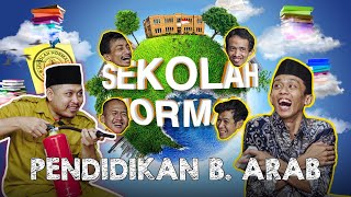 Guru Bahasa Arab Kagak Bener‼️ Ft Bachrul Alam  Sekolah Normal [upl. by Fleisher303]