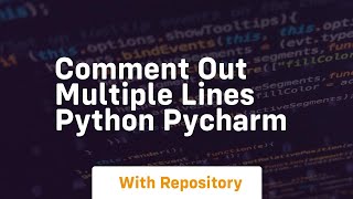 comment out multiple lines python pycharm [upl. by Olfe323]