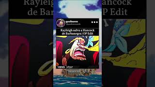 Rayleigh salva a Hancock  Rayleigh vs Barbanegra edits onepiece [upl. by Harimas]