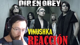 Dir en Grey  Vinushka  REACCIÓN reaction [upl. by Cherye]