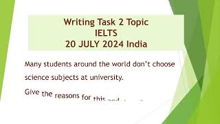 20 July 2024 INDIA IELTS  WRITING TASK 2 EXAM TOPIC  ACADEMIC  RECENT EXAM TOPIC IDP IELTS [upl. by Inalaek922]