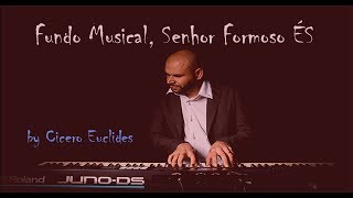 Fundo Musical Senhor Formoso És Para Pregações  Orações e Reflexões by Cicero Euclides [upl. by Ahselef]