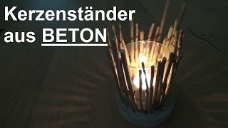 DIY Beton Windlicht Kerzenständer Teelichthalter aus Beton selber basteln Beton gießen shabby chic [upl. by Gobert]