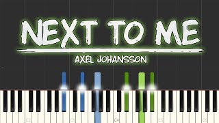 Next to Me  Axel Johansson Piano Tutorial Synthesia [upl. by Dnomse]