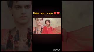 naira death scene 💔💔💔💔💔 arijitsingh music newsong kairaromanticsceneyrmohsin khan [upl. by Acsehcnarf]