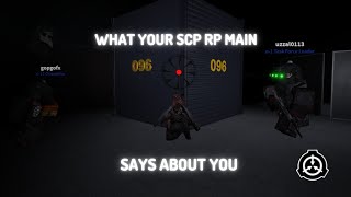 What Your SCP RP Main Says About You [upl. by Adlanor]