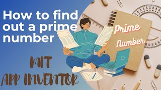 Prime Number  MIT App Inventor [upl. by Corso763]