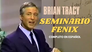 SEMINARIO FENIX BRIAN TRACY COMPLETO EN ESPAÑOL [upl. by Carl]