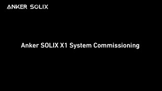 Anker SOLIX X1  Commissioning EU [upl. by Koenraad486]