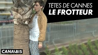 Têtes de Cannes  Le Frotteur  CANAL BIS [upl. by Fabrin454]