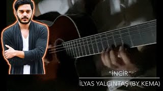 yalcintasilyas İncirler gitar cover [upl. by Rafaela897]