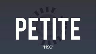 NSG  Petite Lyrics [upl. by Ehsiom221]