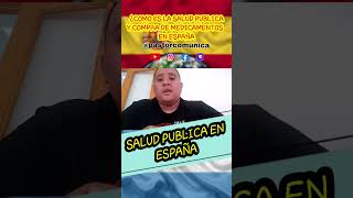 ¿COMO ES LA SALUD PUBLICA Y MEDICAMENTOS EN ESPAÑA españa salud 2024 shorts shortespaña [upl. by Amliw]