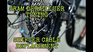 SRAM REAR DERAILLEUR TUNING  SRAM SHIFTER CABLE REPLACEMENT [upl. by Annaert691]