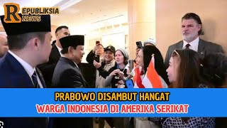 Presiden Prabowo disambut hangat warga Indonesia di Amerika [upl. by Carmen]