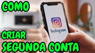 Como Criar Outra Conta no Instagram com o Mesmo email [upl. by Navaj]