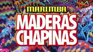 Marimba Maderas Chapinas  Paisaje Musical [upl. by Janine464]