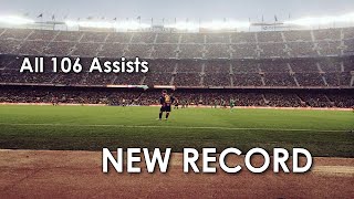 Lionel Messi ● All 106 Assists in La Liga ● NEW RECORD [upl. by Pruter]