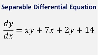 Separable Differential Equation dydx  xy  7x  2y  14 [upl. by Auhsot]