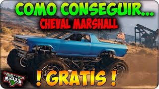 GTA 5  Como conseguir quot CHEVAL MARSHALL  MONSTER TRUCK  quot  Nuevos vehiculos  GRATIS  GTA V [upl. by Pasol226]