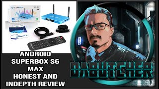 Honest and Indepth review of the SuperBox S6 Max [upl. by Ellimaj964]