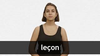 How to pronounce LEÇON in French [upl. by Dedrick]