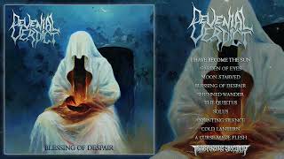 DEVENIAL VERDICT Finland  Blessing of Despair FULL ALBUM STREAM  Transcending Obscurity Records [upl. by Nosredna209]