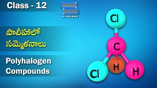 పాలీహాలోజన్ సమ్మెళనాలు  Polyhalogen Compounds  Halo Compounds  Chemistry Telugu  Class 12 [upl. by Eerdua583]