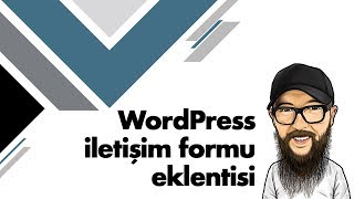 WORDPRESS İLETİŞİM FORMU EKLENTİSİ  wordpress Eklentileri [upl. by Premer394]