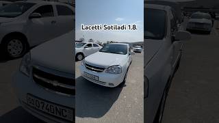 Lacetti 18 Sotiladi Yurgani Ozidan [upl. by Kuhn806]