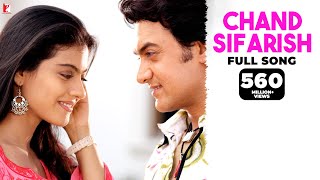 Chand Sifarish  Full Song  Fanaa  Aamir Khan Kajol  Shaan Kailash Kher  JatinLalit  Prasoon [upl. by Vern]