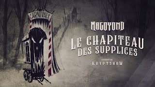 MAGOYOND  Le Chapiteau des Supplices Lyric Video [upl. by Nugent251]