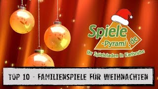 Top 10  Weihnachten 2018  Familienspiele empfohlen aus der SpielePyramide [upl. by Charlene541]