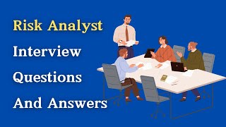 Risk Analyst Interview Questions And Answers [upl. by Zechariah]