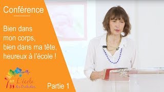 Partie 1  Introduction  Conférence  Bien dans mon corps bien dans ma tête heureux à l’école [upl. by Temhem638]