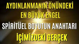 SPİRİTÜEL BOYUTUN ANAHTARI 💫 KİŞİSEL GELİŞİM SESLİ KİTAP [upl. by Areis]