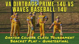 VA Dirtbags Prime 14U vs Waves Baseball 14U  Oakton Cougar Clash  Quarterfinal  23Apr2023 [upl. by Odie]