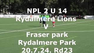 Rydalmere Lions Fc U 14 V Fraser Park 20 7 24 Rd 23 [upl. by Neerihs]