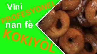 KOKIYOL AYISYEN  CROQUILLOLE  HAITIAN DONUTS 🍩 [upl. by Teri]