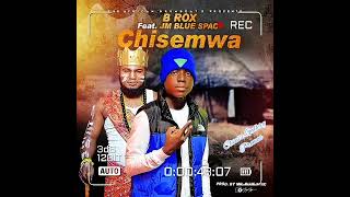 B Rox ft Jm bluespac Chismwe mp3 [upl. by Krystyna]