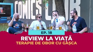 Ep18  TERAPIE DE OBOR CU GAȘCA  Review la Viață cu Andrei Negoita amp Darius Grigorie [upl. by Nyrad944]